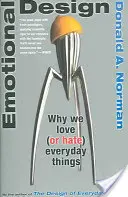 Diseño emocional: Por qué amamos (u odiamos) los objetos cotidianos - Emotional Design: Why We Love (or Hate) Everyday Things