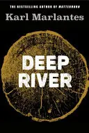 Río profundo (Marlantes Karl (Autor)) - Deep River (Marlantes Karl (Author))