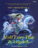 El libro de cuentos y leyendas irlandesas de O'Brien - The O'Brien Book of Irish Fairy Tales and Legends