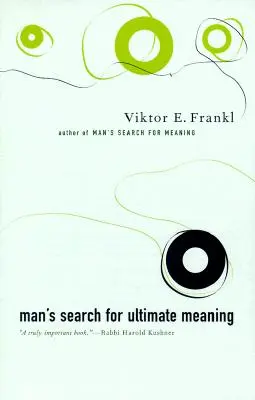 El hombre en busca de sentido - Man's Search for Ultimate Meaning