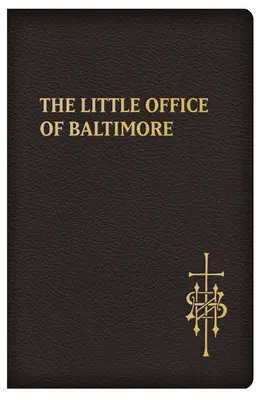 El pequeño oficio de Baltimore: La oración católica tradicional - The Little Office of Baltimore: Traditional Catholic Daily Prayer