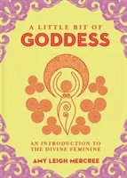 Un poco de Diosa, 20: Introducción a la Divinidad Femenina - A Little Bit of Goddess, 20: An Introduction to the Divine Feminine