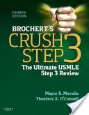 Brochert's Crush Step 3: El repaso definitivo del USMLE Step 3 - Brochert's Crush Step 3: The Ultimate USMLE Step 3 Review