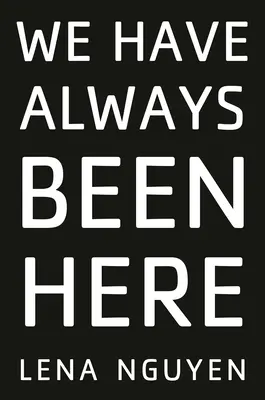 Siempre hemos estado aquí - We Have Always Been Here