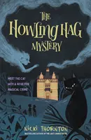 Misterio de la bruja aulladora - Howling Hag Mystery