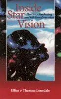 Dentro de Visión Estelar: Despertar Planetario y Autotransformación - Inside Star Vision: Planetary Awakening and Self-Transforming