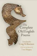 Los poemas completos en inglés antiguo - The Complete Old English Poems