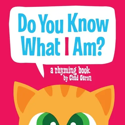 ¿Sabes lo que soy? Un libro de rimas - Do You Know What I Am?: A Rhyming Book