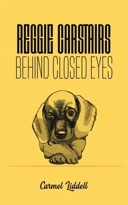 Reggie Carstairs A ojos cerrados - Reggie Carstairs: Behind Closed Eyes
