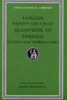 Dafnis y Cloe/Xenofonte de Éfeso/Anthia y Habrocomes - Daphnis and Chloe/Xenophon of Ephesus/Anthia and Habrocomes