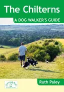 Chilterns: Guía del paseador de perros - Chilterns: A Dog Walker's Guide