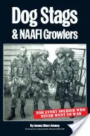 Dog Stags & NAAFI Growlers - Para todos los soldados que nunca fueron a la guerra - Dog Stags & NAAFI Growlers - For every soldier who never went to war