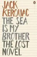 El mar es mi hermano - La novela perdida - Sea is My Brother - The Lost Novel