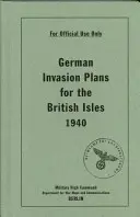 Planes alemanes de invasión de las islas británicas en 1940 - German Invasion Plans for the British Isles 1940