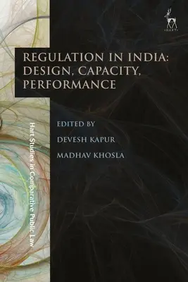 Regulación en la India: Design, Capacity, Performance - Regulation in India: Design, Capacity, Performance