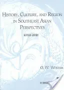 Historia, cultura y región en la perspectiva del Sudeste Asiático - History, Culture, and Region in Southeast Asian Perspectives