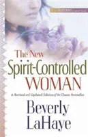 La Nueva Mujer Sujeta Al Espíritu - The New Spirit-Controlled Woman