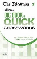 Telegraph Libro Grande de Crucigramas Rápidos 7 - Telegraph All New Big Book of Quick Crosswords 7