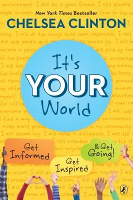 Es tu mundo: Infórmate, inspírate y ponte en marcha - It's Your World: Get Informed, Get Inspired & Get Going!