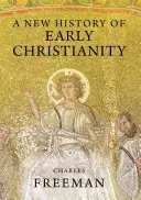 Una nueva historia del cristianismo primitivo - A New History of Early Christianity