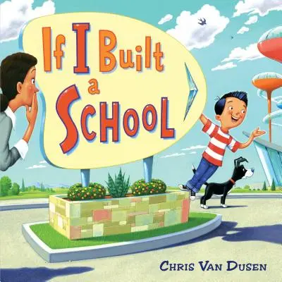 Si construyera una escuela - If I Built a School