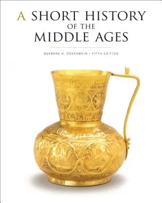 Breve historia de la Edad Media, quinta edición - A Short History of the Middle Ages, Fifth Edition