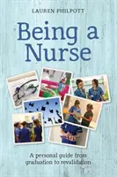 Ser enfermero - Una guía personal desde la graduación hasta la revalidación - Being a Nurse - A personal guide from graduation to revalidation