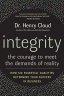 Integridad: El valor de enfrentarse a las exigencias de la realidad - Integrity: The Courage to Meet the Demands of Reality