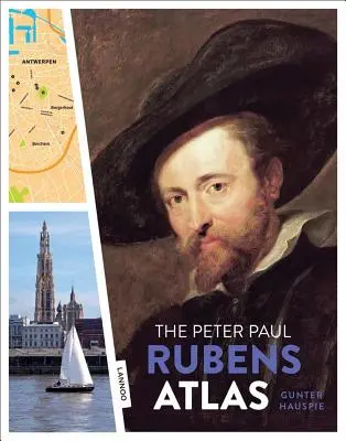 El Atlas de Peter Paul Rubens: El Gran Atlas de los Antiguos Maestros Flamencos - The Peter Paul Rubens Atlas: The Great Atlas of the Old Flemish Masters