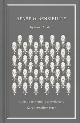 Sentido y sensibilidad: Guía de lectura y reflexión - Sense and Sensibility: A Guide to Reading and Reflecting