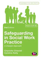 La protección en la práctica del trabajo social: A Lifespan Approach - Safeguarding in Social Work Practice: A Lifespan Approach