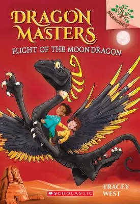 Vuelo del Dragón Lunar: Un libro de ramas (Dragon Masters #6), 6 - Flight of the Moon Dragon: A Branches Book (Dragon Masters #6), 6