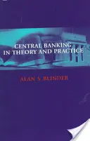 La banca central en la teoría y en la práctica - Central Banking in Theory and Practice