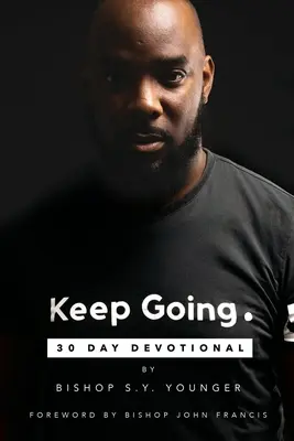 Sigue adelante: Devocional de 30 días - Keep Going: 30 Day Devotional