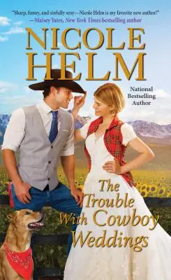 El problema con las bodas de vaqueros - The Trouble with Cowboy Weddings