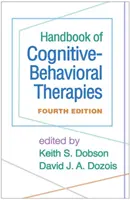 Manual de terapias cognitivo-conductuales, cuarta edición - Handbook of Cognitive-Behavioral Therapies, Fourth Edition