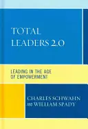 Líderes totales 2.0: Liderar en la era del empoderamiento - Total Leaders 2.0: Leading in the Age of Empowerment