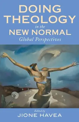 Hacer teología en la nueva normalidad: Perspectivas mundiales - Doing Theology in the New Normal: Global Perspectives