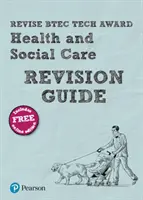 Pearson REVISE BTEC Tech Award Health and Social Care Guía de Revisión - - Pearson REVISE BTEC Tech Award Health and Social Care Revision Guide -