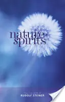 Espíritus de la Naturaleza: Conferencias Seleccionadas - Nature Spirits: Selected Lectures