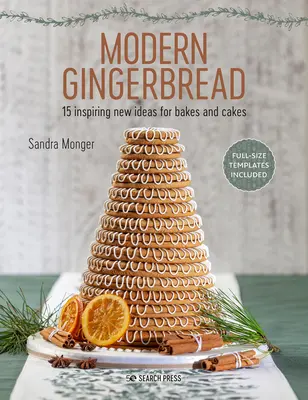 Pan de jengibre moderno: 15 nuevas ideas inspiradoras para pasteles y tartas - Modern Gingerbread: 15 Inspiring New Ideas for Bakes and Cakes