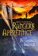 Puente en llamas (Aprendiz de guardabosques, Libro 2) (Flanagan John (Autor)) - Burning Bridge (Ranger's Apprentice Book 2) (Flanagan John (Author))