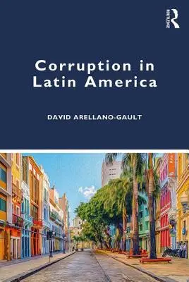 Corrupción en América Latina - Corruption in Latin America