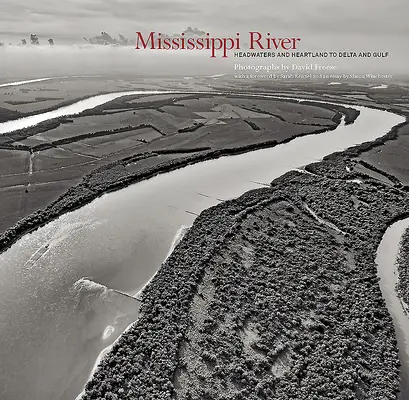 El río Misisipi: De la cabecera y el corazón al delta y el golfo - Mississippi River: Headwaters and Heartland to Delta and Gulf