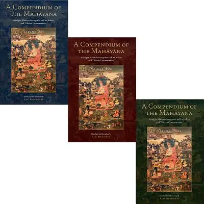 Compendio del Mahayana: El Mahayanasamgraha de Asanga y sus comentarios indios y tibetanos - A Compendium of the Mahayana: Asanga's Mahayanasamgraha and Its Indian and Tibetan Commentaries