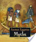 Antiguos mitos egipcios - Ancient Egyptian Myths