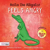 Anita la caimán se enfada - Anita the Alligator Feels Angry