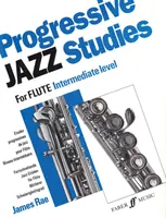 Progressive Jazz Studies for Flute - Intermediate Level/Etudes Progressives de Jazz Pour Flute - Niveau Intermediaire/Fortschreitende Jazz-Etuden Fur