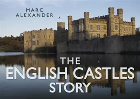 La historia de los castillos ingleses - The English Castles Story