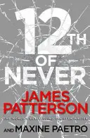 12th of Never - Un asesino en serie despierta... (Women's Murder Club 12) - 12th of Never - A serial killer awakes... (Women's Murder Club 12)